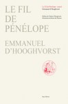 HOOGHVORST Emmanuel (d'),Le Fil de Pénélope.