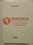 GERMAIN Yves,L'Apocalypse de Saint Jean. Après la plénitude du paganisme, la nouvelle évangélisation.