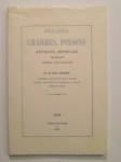 GILBERT Émile,Philtres, charmes, poisons. Antiquité, Moyen Âge, Renaissance, Temps modernes.