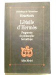 SLADEK Mirko,L'étoile d'Hermès. Fragments de philosophie hermétique.