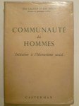 LALOUP Jean et NÉLIS Jean,Communauté des hommes. Initiation à l'Humanisme social.