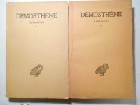 DÉMOSTHÈNE,Harangues. Sur les Symmories, pour les mégalopitains, première philippique, pour la liberté des Rhodiens, sur l'organisation financière, Olynthiennes [- Sur la paix, seconde philippique, sur l'halonnèse, sur les affaires de la Chersonèse, 3e philippique, 4e philippique, lettre de Philippe, réponse à Philippe, sur le traité avec Alexandre]. (2 VOLUMES COMPLET).