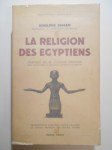 ERMAN Adolphe,La religion des Egytiens.