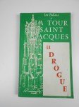 COLLECTIF, Tour Saint Jacques, AMADOU Robert (éd.)Les cahiers de la Tour Saint-Jacques I (1er trimestres 1960) : La drogue.