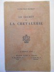 MICHELET Victor-Émile,Le secret de la chevalerie.