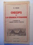 MUCK O.,Cheops et la grande pyramide. L'apogée de l'ancien empire d'Égypte.