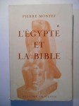 MONTET Pierre,L'Égypte et la Bible.
