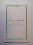 MALLINGER Jean,Les Origines égyptiennes des Usages et Symboles Maçonniques.