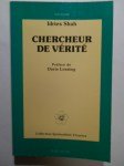 SHAH Idries,Chercher de vérité.