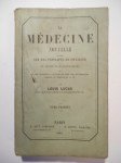 LUCAS Louis,La Médecine Nouvelle basée sur des principes de Physique et de Chimie transcendantales et sur des expériences capitales qui font voir mécaniquement l'origine du principe de la vie.