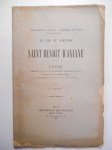 HARDY F.,La vie et l'œuvre de Saint Benoit d'Aniane. Thèse présentée à la Faculté de Théologie protestante de Paris […].