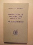 CHARTREUX Guigues II le,Lettre sur la vie contemplative (L'échelle des moines) :.