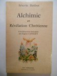 BATFROI Séverin,Alchimie et Révélation Chrétienne.