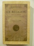 LABIS F. (Chanoine),Histoire de la Religion depuis l'origine du monde jusqu'à Jésus-Christ.