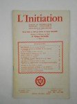 ENCAUSSE Philippe (Sous la direction du Dr),L'Initiation. Cahiers de Documentation Esotérique Traditionnelle. Revue fondée en 1888 par Papus. Nouvelle série. 46e année, n° 2 (Avril-Mai-Juin 1972).