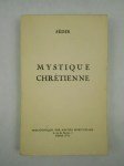 SÉDIR [Yves Le Loup, dit Paul],Mystique Chrétienne.