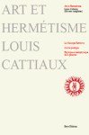 CATTIAUX Louis,Art et hermétisme.