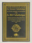LENAIN Lazare-Républicain, HOEBEECK Stephan (éd./trad.),Œuvres magiques. La Science Cabalistique ou l'Art de Connaître les Bons Génies (1823), suivi de l'édition du manuscrit intitulé Le Rit Cabalistique contenant les Oraisons miraculeuses, les invocations secrètes et mystérieuses pour obtenir des révélations et pour opérer dans les expériences cabalistiques (1831).
