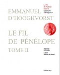 HOOGHVORST Emmanuel (d'),Le Fil de Pénélope. Tome II. Anthologie alchimique.