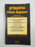 RIBADEAU DUMAS François (présentation de),Grimoires et Rituels Magiques.