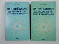 HEINDEL Max,Les Enseignements des Rose-Croix par Questions & Réponses. Premier volume [- Deuxième volume].