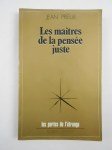 PRIEUR Jean,Les maîtres de la pensée juste. Sagesse planétaire.