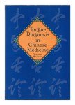 MACIOCIA Giovanni,Tongue Diagnosis in Chinese Medicine.
