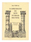 VERVAL Guy,La spécificité du rite écossais rectifié. Réflexion sur ses quatre degrés symboliques.