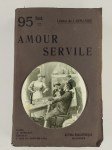 LARMANDIE Léonce de,Notes de psychologie contemporaine. Amour servile. Roman.