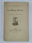GUAITA Stanislas (de),La Muse Noire. La Muse Noire - Heures de Soleil.