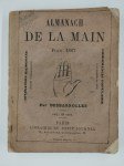 DESBARROLLES Adolphe,Almanach de la main pour 1867 ou la divination raisonnée et mise à la portée de tous.
