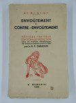 SABAZIUS R. P.,Envoûtement et contre-envoütement. Méthode pratique d'action et de protection selon les traditions kabbalistiques des sciences magiques juive et arabe.