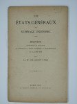 SAINT-YVES D'ALVEYDRE Alexandre (Marquis de),Les états généraux du suffrage universel. 1er vol :Discours prononcé au banquet du syndicat de la presse économique et professionnelle le 29 juillet 1888. 2ème vol. : Adresse lue et remise à M. le président de la république et à M. le président du conseil en mai 1888.