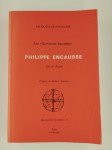Encausse Jacqueline,Un 'serviteur inconnu'. Philippe Encause. Fils de Papus.