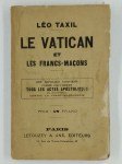 Taxil Léo, Le Vatican et les francs-maçons.