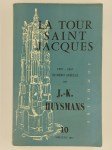 COLLECTIF, Tour Saint Jacques,La Tour Saint Jacques n° 10. Mai-juin 1957. Numéro spécial J.-K. Huysmans.