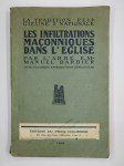 BARBIER Emmanuel (Abbé),Les infiltrations maçonniques dans l'Eglise.