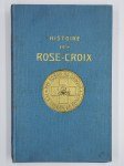WITTEMANS Fr.,Histoire des Rose-Croix.