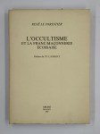 LE FORESTIER René,L'occultisme et la Franc-Maçonnerie écossaise.