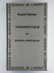 STEINER Rudolf,Thérapeutique et science spirituelle.
