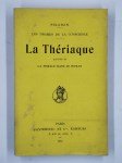 PELADAN Joséphin (Sar),Les drames de la conscience. La Thériaque. Précédée de la morale dans le roman.