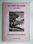 SAINT-MARTIN Louis Claude de,De l'esprit des choses ou coup d'oeil philosophique sur la nature des êtres et sur l'objet de leur existence. Tome premier et tome second. 2 vol.