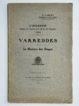 LEBERT F.,L'invasion dans le nord de Seine-et-Marne. 1914. Varreddes. Le martyres des otages.