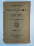 FESCH Paul, DENAIS Joseph, LAY René,Bibliographie de la Franc-Maçonnerie et des Sociétés secrètes. Imprimés et manuscrits (langue française et latine). 2 vol. 1er fasicule: A - Cérémonie. [2e fasicule: Cérémonie - Compte rendu].