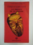 NAHEMA-NEPHTHYS, ANUBIS,Le prince de ce monde. Précis de démonologie occidentale et dictionnaire des démons.