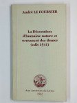 LE FOURNIER Alain,La decoration d'humaine nature et ornement des dames. (edit 1541).