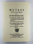 GRIMALDY M. de,Oeuvres posthumes. Facsimilé de l'édition de 1745.