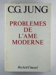 JUNG Carl Gustave,Problèmes de l'âme moderne.