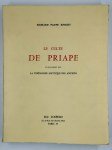 KNIGHT Richard Payne,Le culte de Priape et ses rapports avec la théologie mystique des anciens suivi d'un essai sur le culte des pouvoirs générateurs durant le Moyen-Âge.