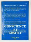 NISARGARDATTA MAHARAJ Sri,Conscience et absolu.